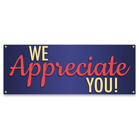 Signmission We Appreciate You Banner Concession Stand Food Truck Single Sided B-30179